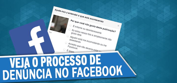 Veja o processo de denúncia no Facebook