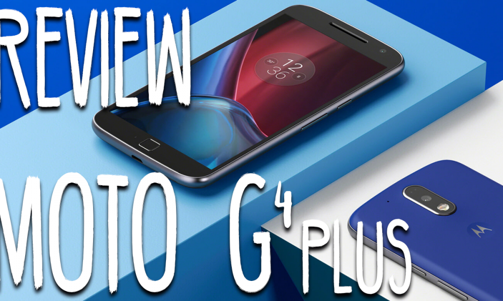  Moto G4 Plus [Review / Análise]