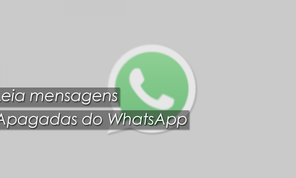 Aprenda a ler mensagens apagadas do WhatsApp sem aplicativo!